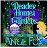 Deader Homes and Gardens by Angie Fox
