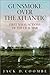 Gunsmoke Over the Atlantic by Jack D. Coombe