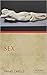 Sex: Antiquity and Its Legacy (Ancients and Moderns)