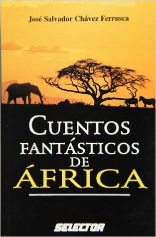 Cuentos Fantásticos de África