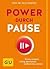 Power durch Pause