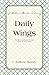 Daily Wings: Meditations for Every Day of the Year (J. Sidlow Baxter Library)