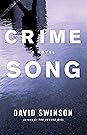 Crime Song by David Swinson