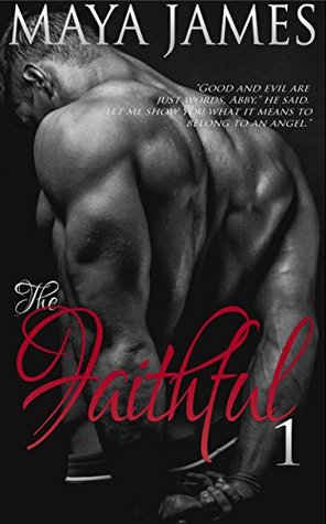 The Faithful: Part 1 (The Faithful, #1)