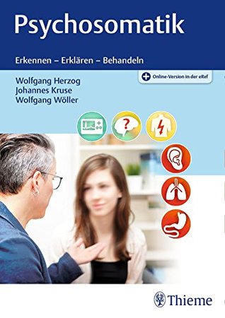 Psychosomatik: Erkennen - Erklären - Behandeln (German Edition)