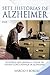 Sete histórias de alzheimer: Histórias que ajudam a cuidar de idosos com a doença de Alzheimer (Portuguese Edition)