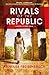 Rivals of the Republic (Blo...