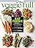 Veggie-full: 100 Ways to Make Vegetables Taste Amazing!