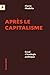 Après le capitalisme