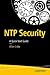 NTP Security: A Quick-Start Guide