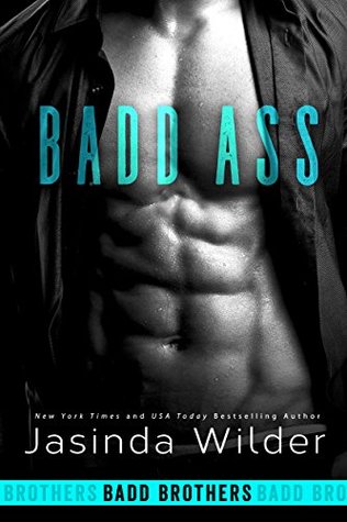 Read Badd Ass (Badd Brothers, #3)