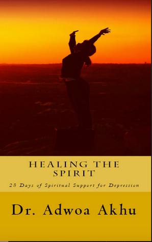 Healing the Sprit: 28 days of Spiritual Support for depression