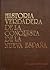 Historia verdadera de la conquista de la Nueva España, tomos ... by Bernal Díaz del Castillo Historia verdadera de la conquista de la Nueva España, tomos ... by Bernal Díaz del Castillo