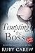 Tempting the Boss