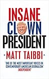 Book cover for Insane Clown President: Dispatches from the American Circus