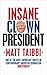 Insane Clown President: Dispatches from the American Circus