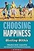 Choosing Happiness: Working Within