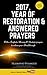 2017, YEAR OF RESTORATION & ANSWERED PRAYERS: With a Prophetic Message & Strategic prayers to release your Breakthrough