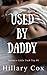 Used By Daddy: A Taboo Incest Story