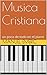 Musica Cristiana: como tocar de oido (Spanish Edition)