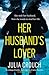 Her Husband's Lover by Julia Crouch