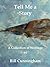 TELL ME A STORY: A Collecti...