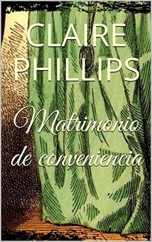 Matrimonio de conveniencia (Spanish Edition)
