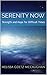 Serenity Now: Strength and Hope for Difficult Times