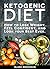 Ketogenic Diet: How to Lose Weight, Feel Confident, and Look your Best Ever.: (Low carb. recipes for ketogenic cleanse and keto clarity)