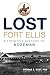 Lost Fort Ellis: A Frontier...