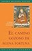 El camino gozoso de buena fortuna: El sendero budista hacia la iluminación