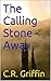 The Calling Stone - Away