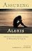 Assuring Alexis: 306 Quotes...