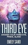 Book cover for Third Eye: Awaken Your Third Eye, Pineal Gland