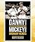 Danny and Mickey, Ordinary Heroes