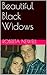 Beautiful Black Widows