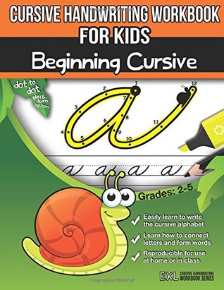 Cursive Handwriting Workbook for Kids: Beginning Cursive