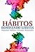 Hábitos - Rompiendo Limites; Pequeños hábitos, Grandes resultados : Técnicas de Autoayuda, Desarrollo Personal y PNL (Spanish Edition)