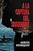 A la captura del Shadowboy: (Spanish Edition) (The Capture of Shadowboy)