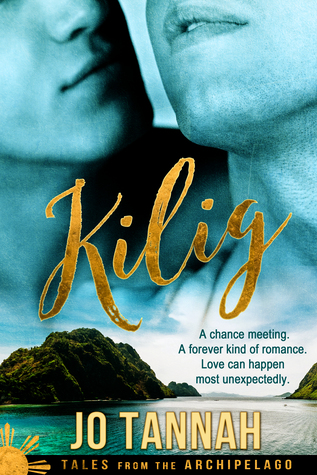 Kilig (Tales From The Archipelago, #1)