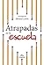 Atrapadas en la escuela 2015 (Spanish Edition)