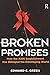 Broken Promises: How the AI...