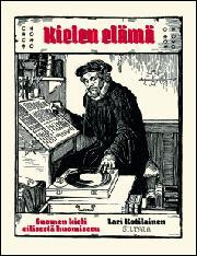 Kielen elämä : suomen kieli eilisestä huomiseen (Paperback)