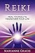 Reiki: Heal Yourself & Transform Your Life