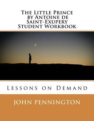 The Little Prince by Antoine De Saint-exupery: Lessons on Demand (Paperback)