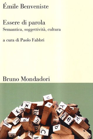 Essere di parola. Semantica, soggettività, cultura