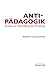 Antipädagogik: Studien zur Abschaffung der Erziehung (German Edition)