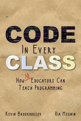 Code in Every Class (Paperback)