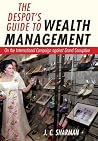 The Despot's Guide to Wealth Management by J.C. Sharman