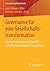 Governance für eine Gesellschaftstransformation: Herausforderungen des Wandels in Richtung nachhaltige Entwicklung (Innovation und Gesellschaft) (German Edition)